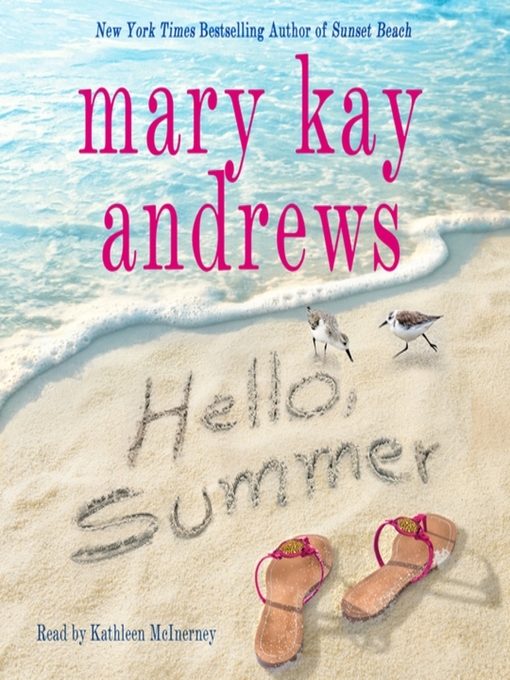 Title details for Hello, Summer by Mary Kay Andrews - Available